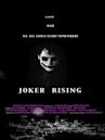 Joker Rising