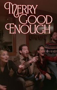 Merry Good Enough