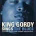 King Gordy Sings the Blues