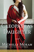 Páginas com Memória: Cleopatra's Daughter: A Novel (Michelle Moran)