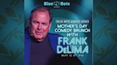 Laughter and Love: Frank De Lima Brings Mother’s Day Comedy Brunch to Blue Note Hawaii