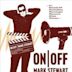 On/Off: Mark Stewart (Pop Group To Maffia)
