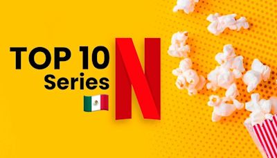 Las series más populares de Netflix México que no podrás dejar de ver