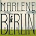 Marlene singt Berlin, Berlin