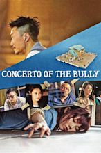 Concerto of the Bully (2018) — The Movie Database (TMDB)