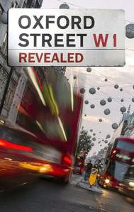 Oxford Street Revealed