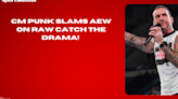 CM Punk Slams AEW on Raw Catch the Drama! #CMPunk #AEW #WWE #Controversy