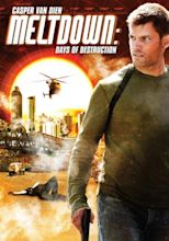 Meltdown: Days of Destruction (TV Movie 2006) - IMDb