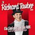 World of Richard Tauber: Ein Lied Geht um die Welt- Seine großen Erfolge