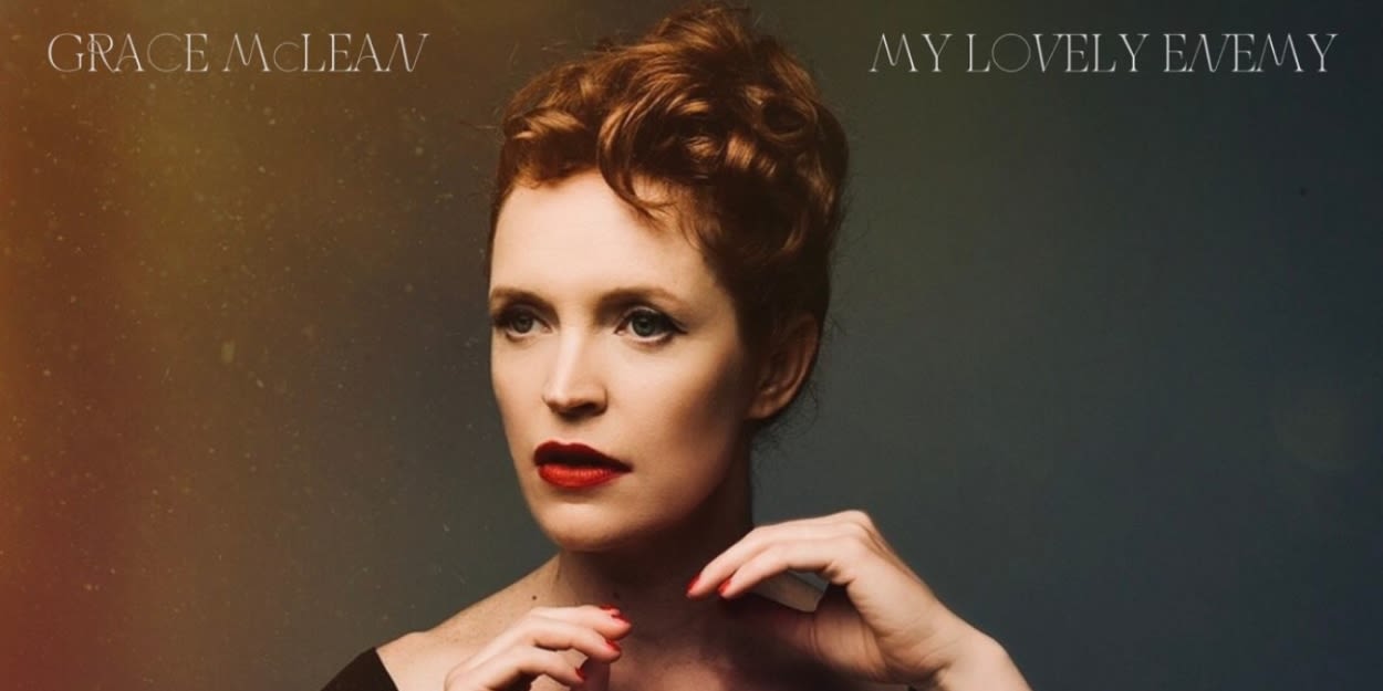 Review: Grace McLean Celebrates Her MY LOVELY ENEMY Album Release at Joe's Pub