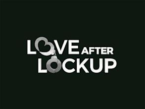 Love After Lockup