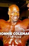 Ronnie Coleman: The King