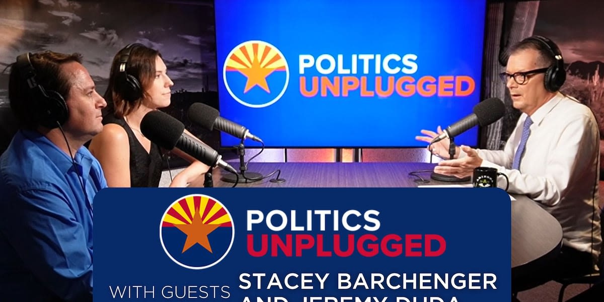 Politics Unplugged Podcast: Stacey Barchenger and Jeremy Duda