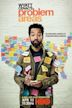 Wyatt Cenac's Problem Areas