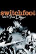 Switchfoot Live in San Diego