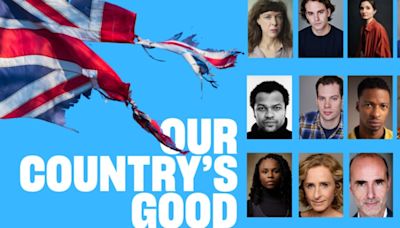 Cast and Creatives Announced For Rachel O'Riordan's Revival of OUR COUNTRY'S GOOD