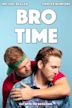 Bro Time