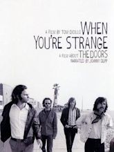 The Doors: When You're Strange