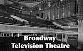 Broadway Television Theatre