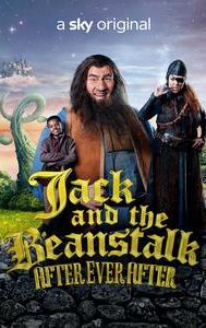 Jack and the Beanstalk: After Ever After