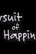 Pursuit of Happiness