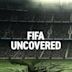 FIFA Uncovered