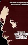 The Ballad of Gregorio Cortez