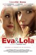 Eva and Lola