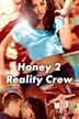 Honey 2 – Lass keinen Move aus