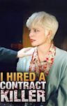 I Hired a Contract Killer