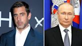 ...to Sports': Aaron Rodgers Faces Backlash for Calling Vladimir Putin a 'Thoughtful' and 'Smart Individual' During Tucker Carlson ...