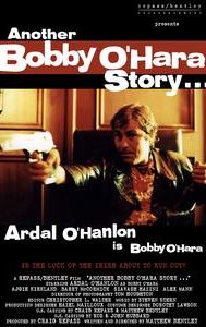 Another Bobby O'Hara Story...