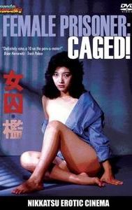 Female Prisoner: Cage