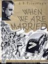 When We Are Married (film)