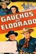 Gauchos of El Dorado