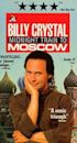 Billy Crystal: Midnight Train to Moscow