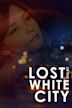 Lost in the White City