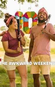 The Awkward Weekend