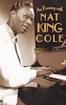 An Evening with Nat King Cole