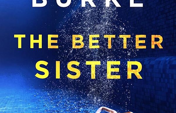 The Better Sister: Prime Video Greenlights Series Based on Alafair Burke Novel, Starring Jessica Biel and Elizabeth Banks