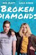 Broken Diamonds