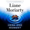 Here One Moment (Unabridged)