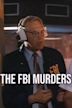 In the Line of Duty: The F.B.I. Murders