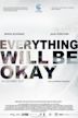 Everything Will Be Okay