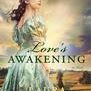 Love's Awakening (The Ballantyne Legacy, #2)