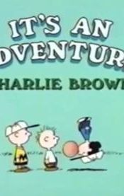 It's an Adventure, Charlie Brown