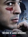 Killer Inside: The Mind of Aaron Hernandez