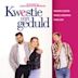 Kwestie van geduld