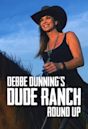 Debbe Dunning's Dude Ranch Roundup