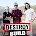 Destroy Build Destroy